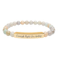 ENOUGH LIGHT FOR TODAY NATURAL STONE BRACELET