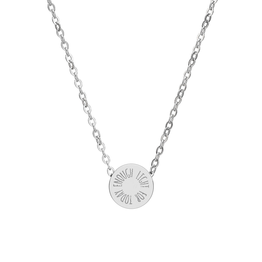 ENOUGH LIGHT FOR TODAY CIRCLE NECKLACE