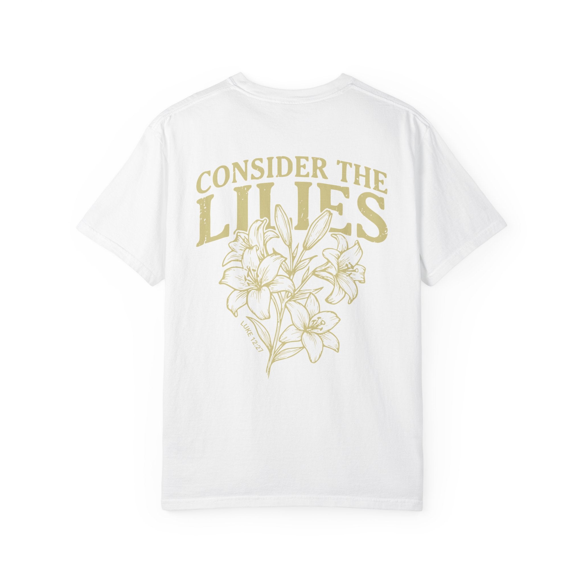 CONSIDER THE LILIES UNISEX T-SHIRT
