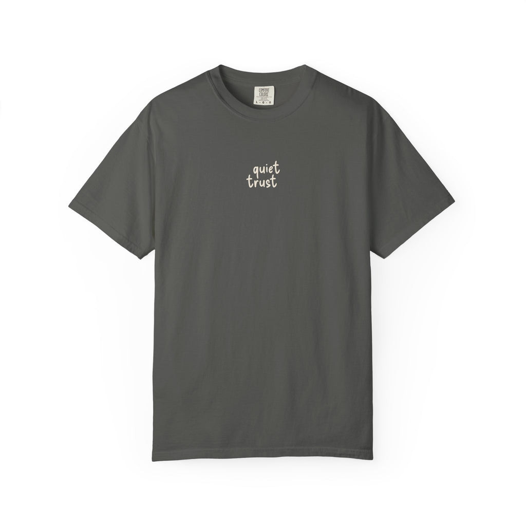 grey tshirt with quiet trust phrase
